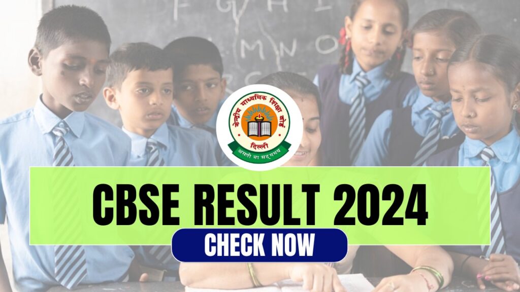 CBSE Board Result 2024 Direct Link to Check Board Result, Marksheet