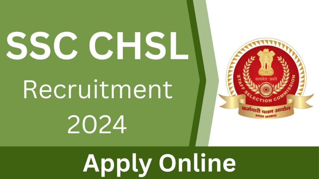 SSC CHSL Exam 2024, Notification Out, 3712 vacancies, Last Date to ...